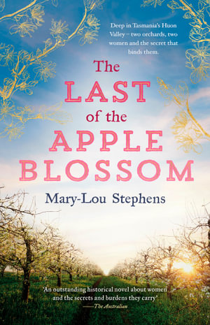 The Last of the Apple Blossom - Mary-Lou Stephens