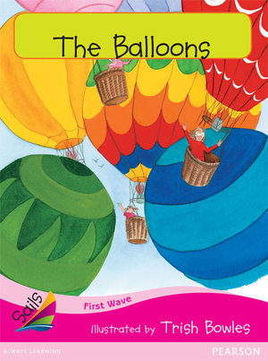 First Wave Set 3 : The Balloons (Reading Level 1/F&P Level A) - Jill Eggleton