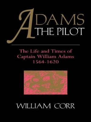 Adams The Pilot : Japan Library - William Corr