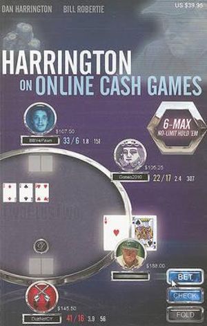 Harrington on Online Cash Games : 6-Max No-Limit Hold 'em - Dan Harrington