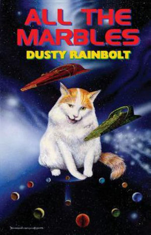 All the Marbles - Dusty Rainbolt
