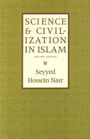 Science & Civilization in Islam : ELEANOR BRASCH - Seyyed Hossein Nasr
