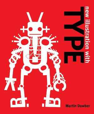 New Illustration with Type : New Illustration Series - Martin Dawber