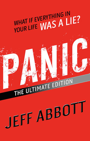 Panic : The Ultimate Edition - Jeff Abbott