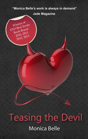Teasing the Devil : Teasing the Devil - Monica Belle