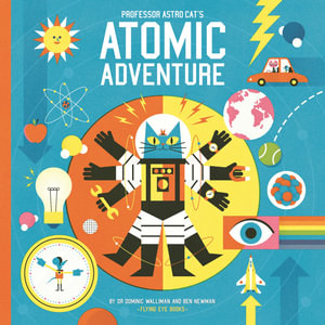 Professor Astro Cat's Atomic Adventure : Professor Astro Cat - Ben Newman