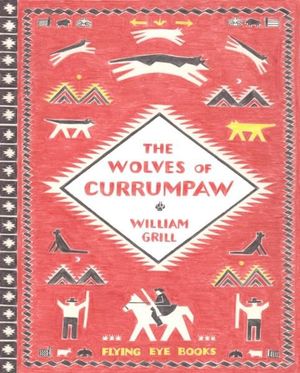 The Wolves of Currumpaw - William Grill