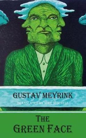 G The Green Face : Dedalus European Classics - Gustav Meyrink