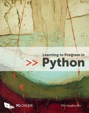 Learning to Program in Python - PM Heathcote