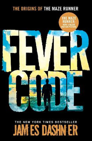 Fever Code : Maze Runner Series - James Dashner