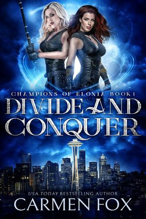 Divide and Conquer : Champions of Elonia : Book 1 - Carmen Fox