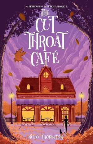 The Cut-Throat Cafe : Seth Seppi Mystery - Nicki Thornton
