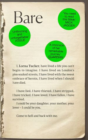 BARE : 'You have to read this book' MICK JAGGER - Lorna Tucker