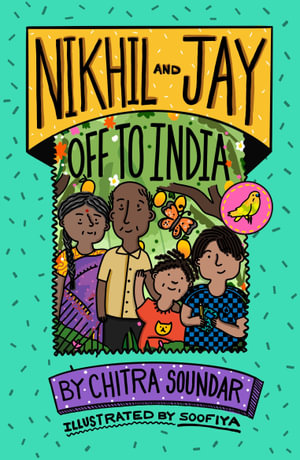 Nikhil and Jay : Off to India - Chitra Soundar