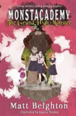 Monstacademy : A Monstacademy Mystery - Matt Beighton