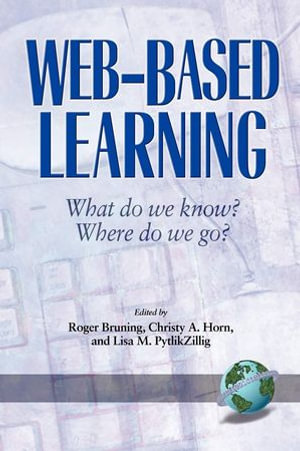 Web-Based Learning : What Do We Know? Where Do We Go? - Christy Horn