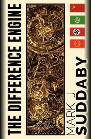 The Difference Engine : one man, many lives, same difference - Mark J. Suddaby