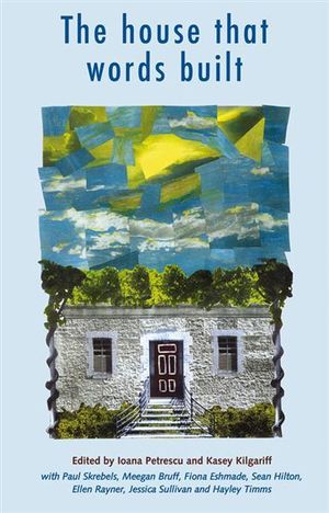 The House that Words Built - Ioana Petrescu