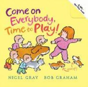 Come on Everybody, Time to Play! - Nigel Gray