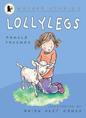 Lollylegs : Walker Stories - Pamela Freeman