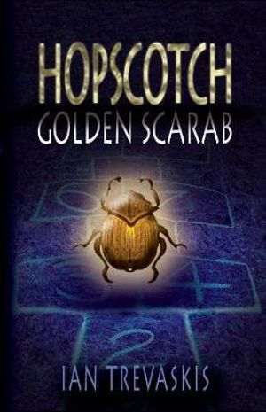 Golden Scarab : Hopscotch Series : Book 2 - Ian Trevaskis