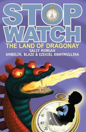 The Land of Dragonay : Stopwatch Series : Book 3 - Sally Morgan