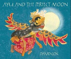 Ayu and the Perfect Moon : Walker Classic - David Cox