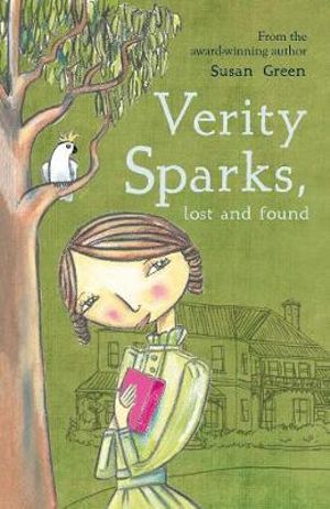 Verity Sparks, Lost and Found : Verity Sparks : Book 2 - Susan Green