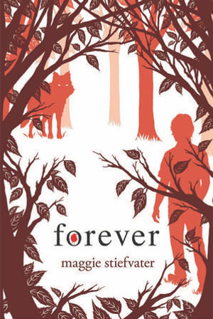 Forever : Wolves of Mercy Falls - Maggie Stiefvater
