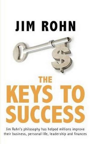 The Keys to Success - Jim Rohn