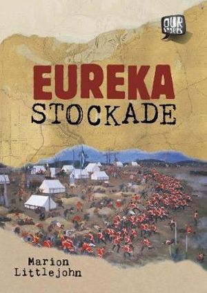 Eureka Stockade : Our Stories - Marion Littlejohn