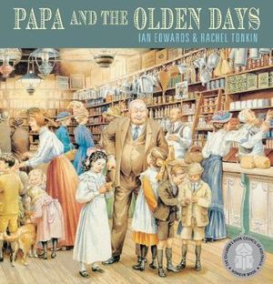 Papa and the Olden Days : Walker Classic - Ian Edwards