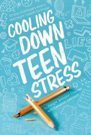 Cooling Down Teen Stress - Delight Johnston Chandler