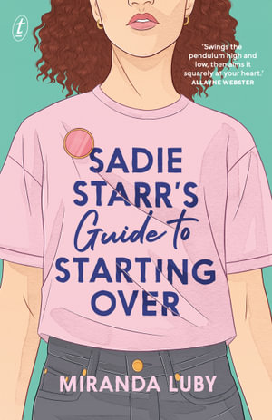 Sadie Starr's Guide to Starting Over - Miranda Luby