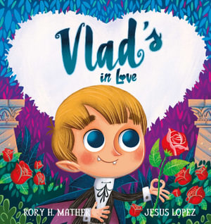 Vlad's in Love : Vlad - Rory H. Mather