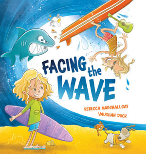 Facing the Wave - Rebecca Marshallsay