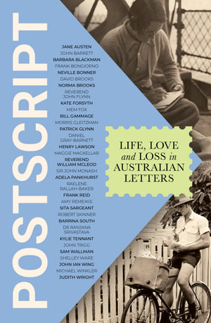 Postscript : Life, Love and Loss in Australian Letters - National Library of Australia
