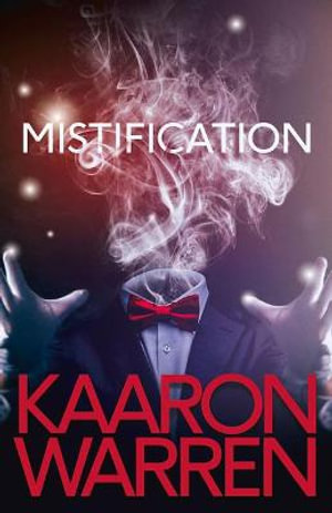 Mistification - Kaaron Warren