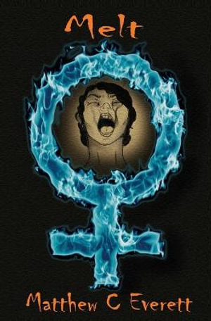 Melt - Matthew Everett