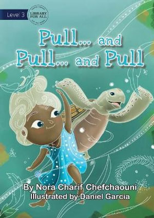 Pull And Pull And Pull - Nora Charif Chefchaouni