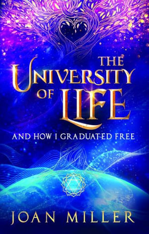 The University of Life - Joan Miller