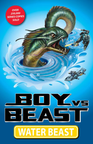 Boy Vs. Beast: Water Beast : Boy vs. Beast - Mac Park
