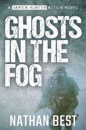 Ghosts in the Fog - Nathan Best