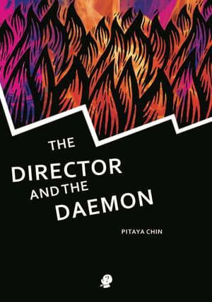 The Director and the Daemon - Pitaya Chin