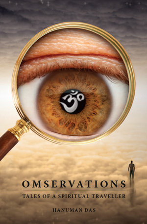 Omservations : Tales of a Spiritual Traveller - Hanuman Das