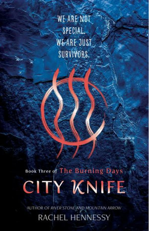 City Knife : The Burning Days - Rachel Hennessy