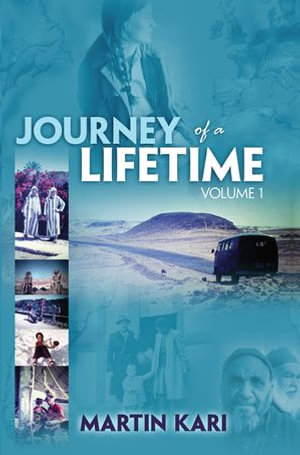 Journey of a Lifetime, Volume 1 - Martin Kari