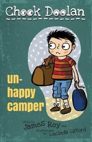 Chook Doolan : Unhappy Camper : Chook Doolan - James Roy