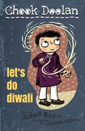 Chook Doolan : Let's Do Diwali! : Chook Doolan - James Roy