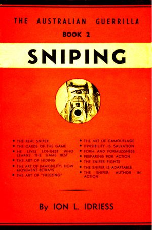 Sniping : The Australian Guerrilla Book 2 - Ion Idriess